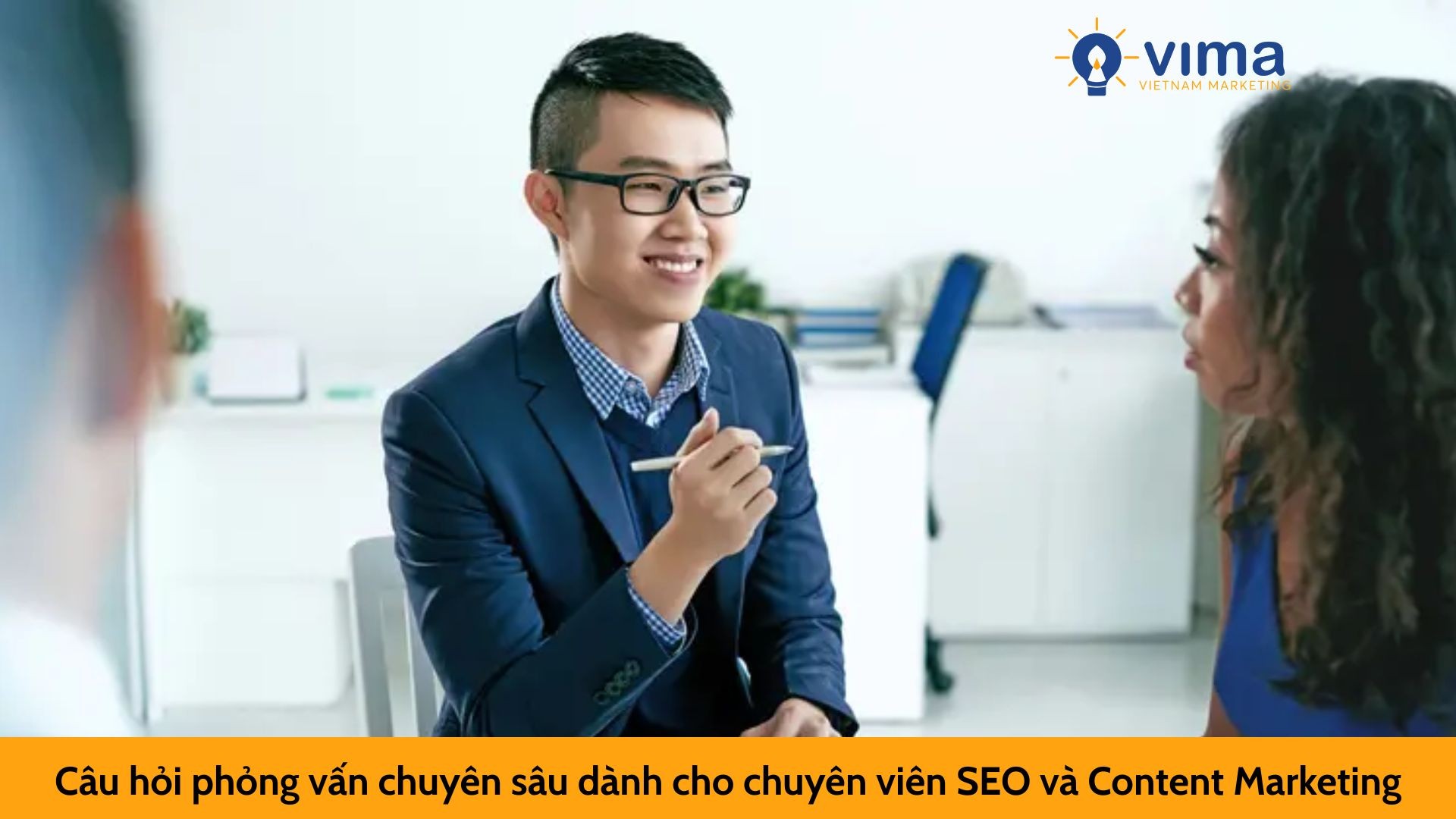 Câu hỏi phỏng vấn chuyên sâu dành cho chuyên viên SEO và Content Marketing
